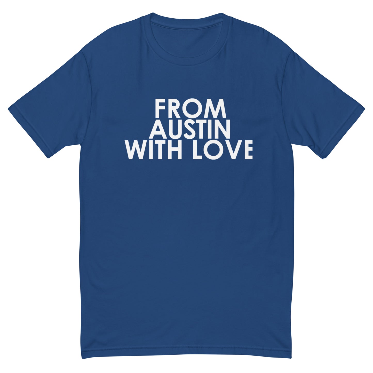 From Austin with Love T-shirt