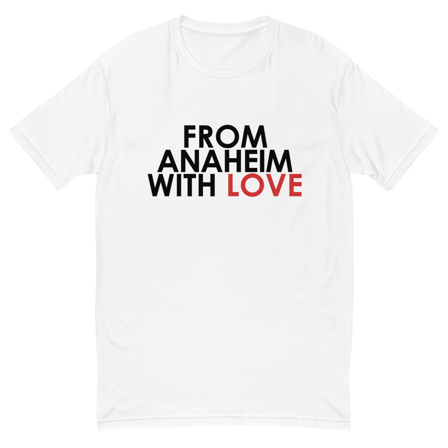 From Anaheim with Love T-shirt
