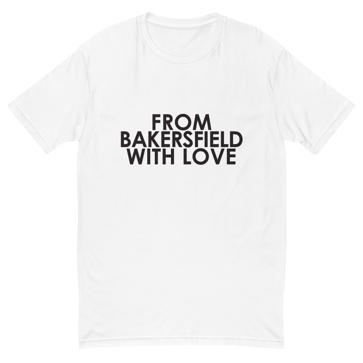 From Bakersfield with Love T-shirt