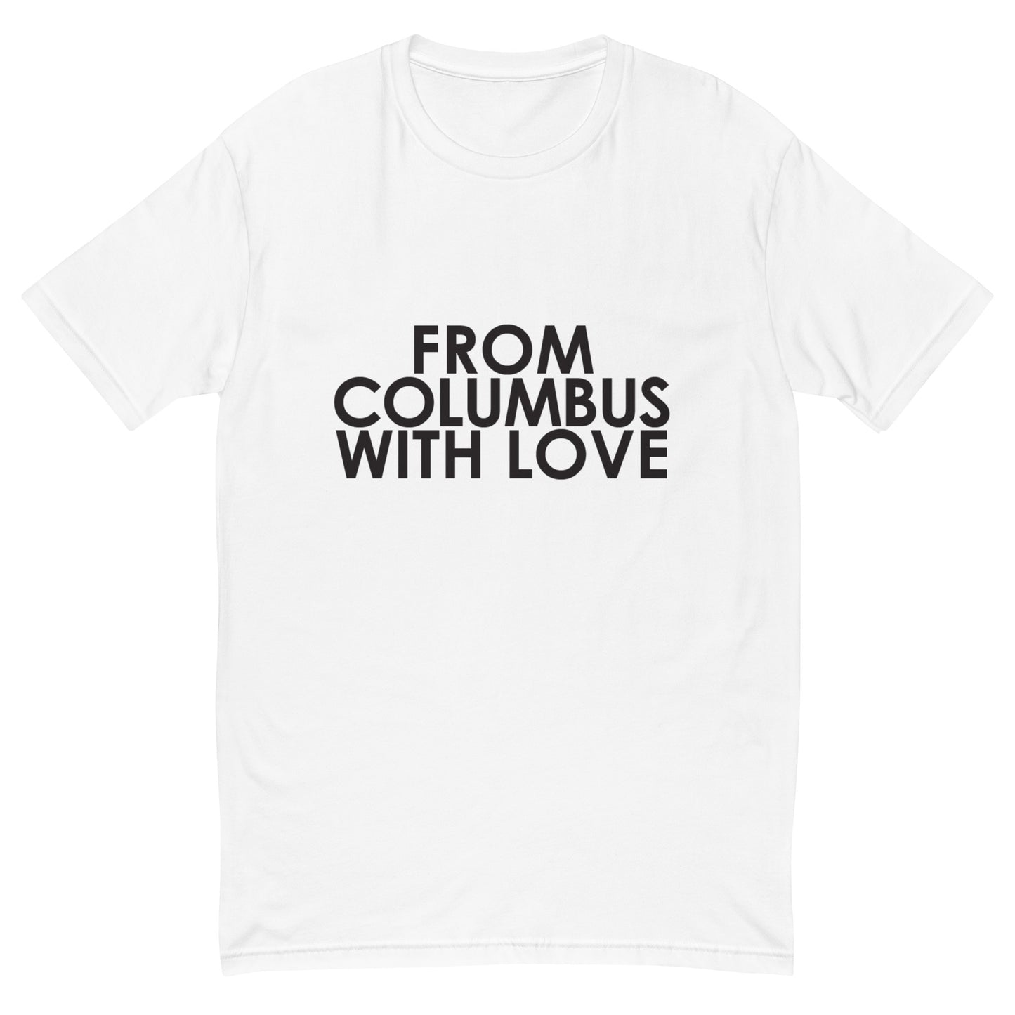 From Columbus with Love T-shirt