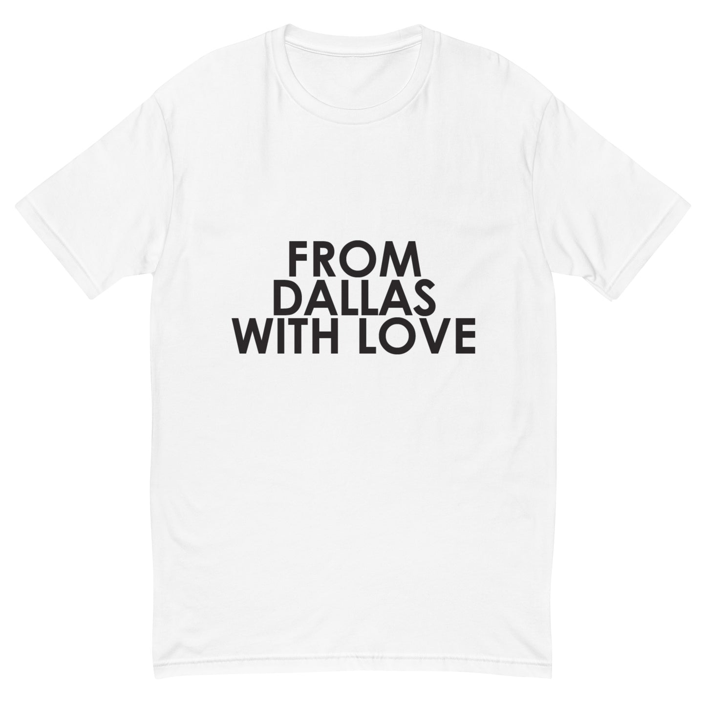 From Dallas with Love T-shirt