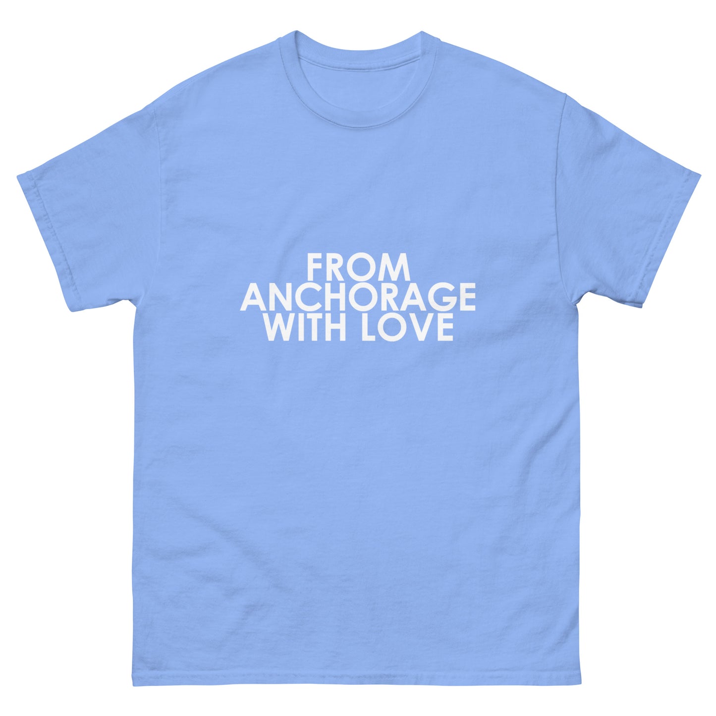 From Anchorage with Love Unisex T-shirt