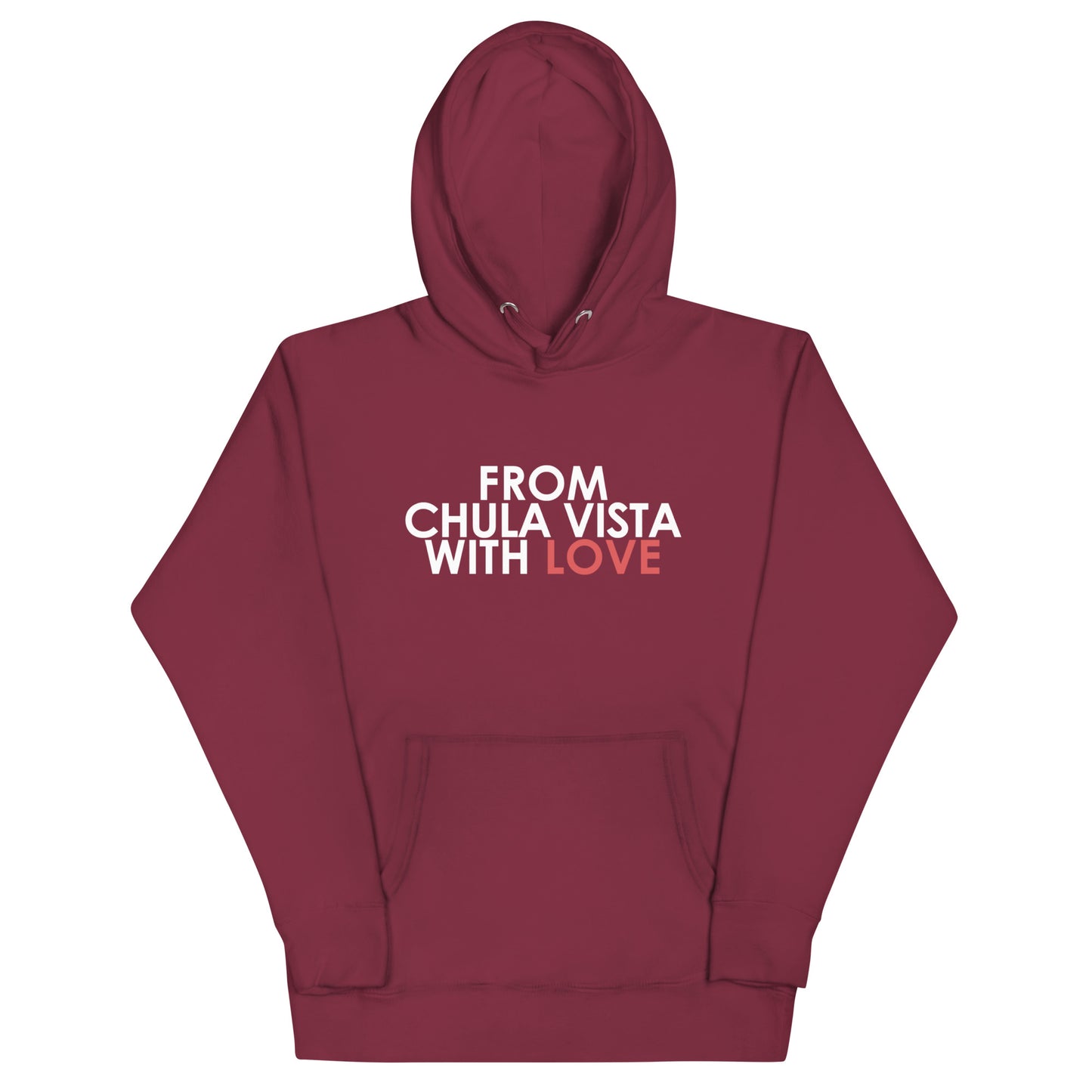 From Chula Vista with Love Unisex Hoodie