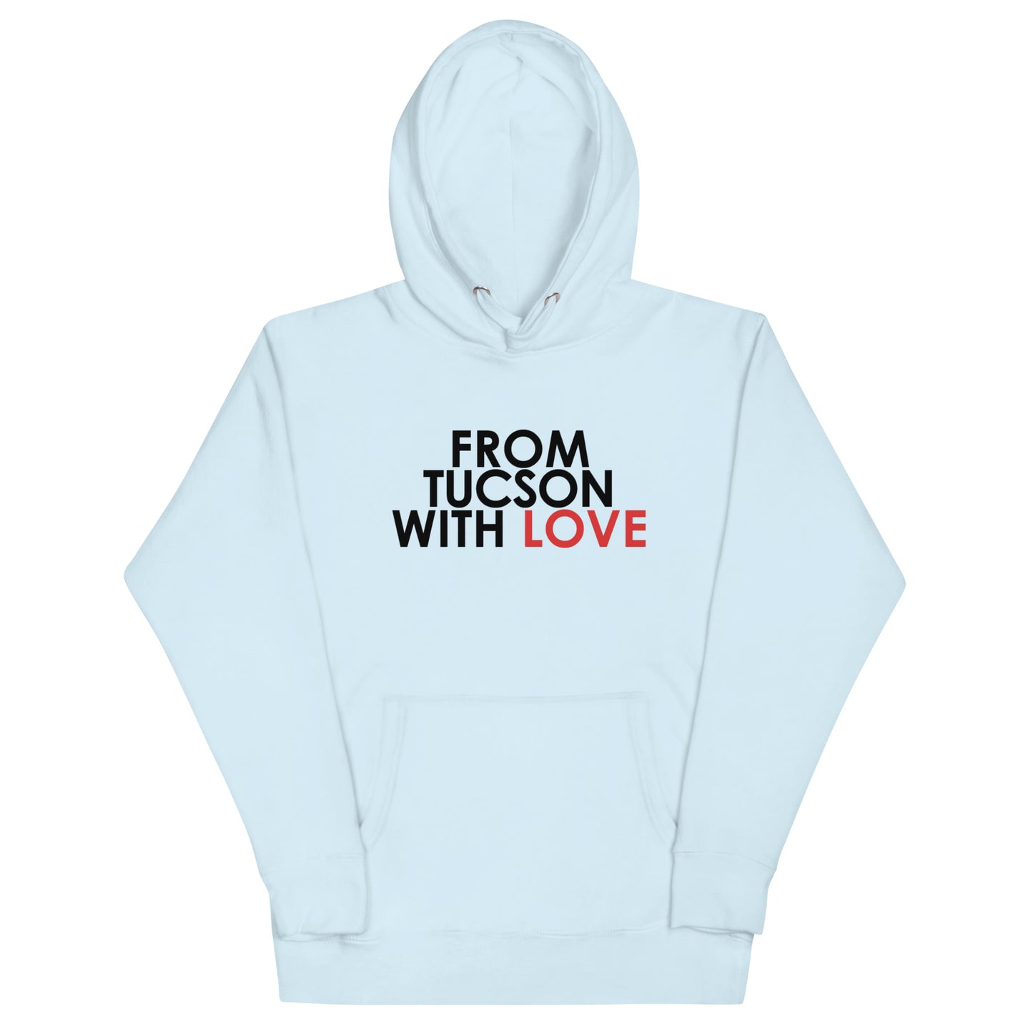 From Tucson with Love Unisex Hoodie