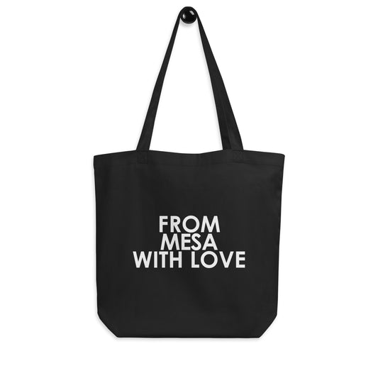 From Mesa with Love Tote Bag