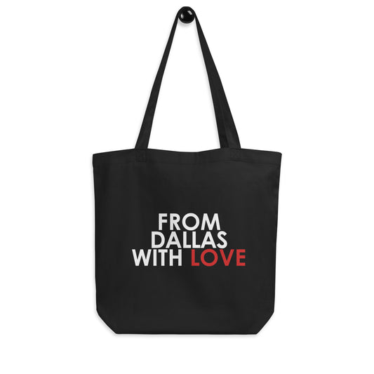 From Dallas with Love Tote Bag