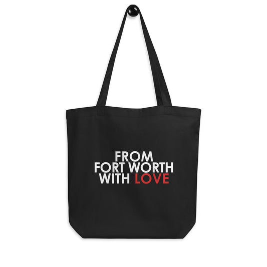 From Fort Worth with Love Tote Bag