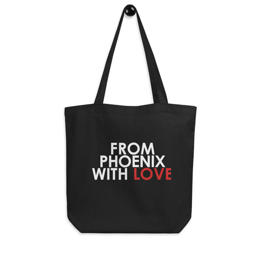 From Phoenix with Love Tote Bag