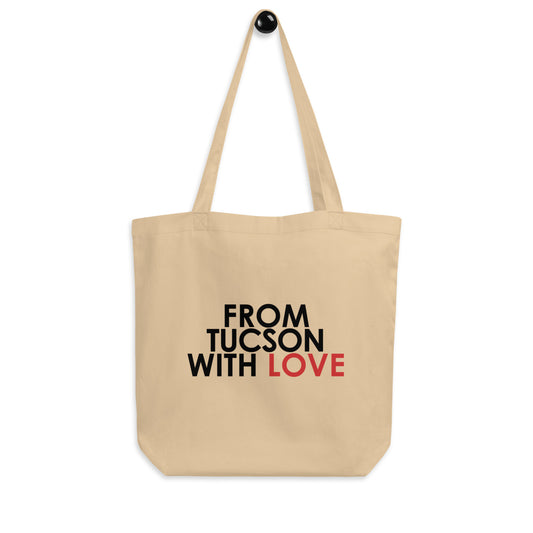 From Tucson with Love Tote Bag