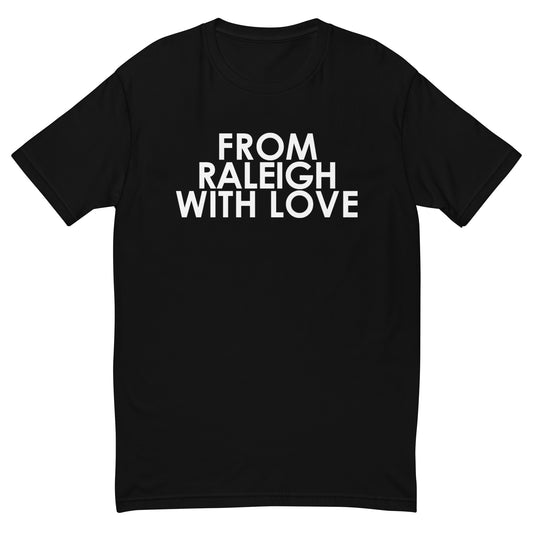 From Raleigh with Love T-shirt