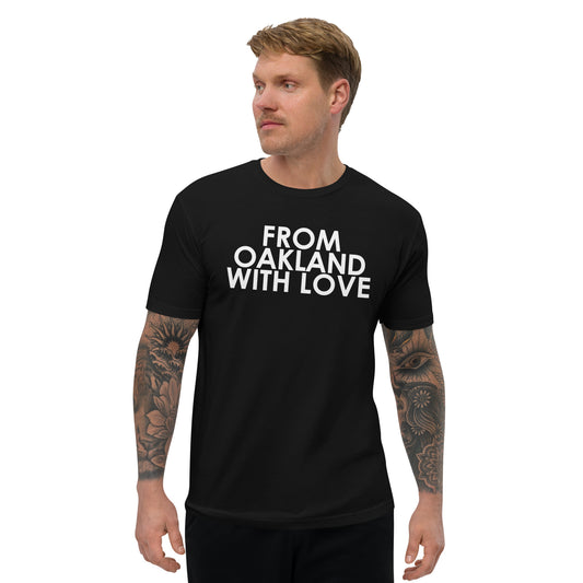 From Oakland with Love T-shirt