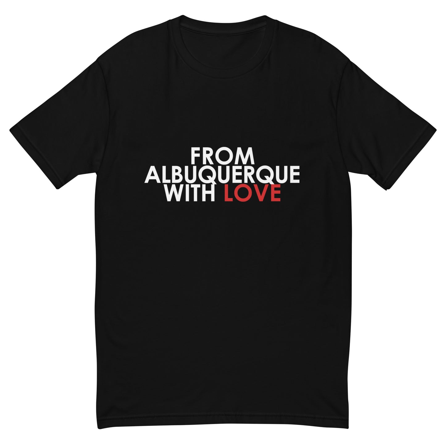 From Albuquerque with Love T-shirt