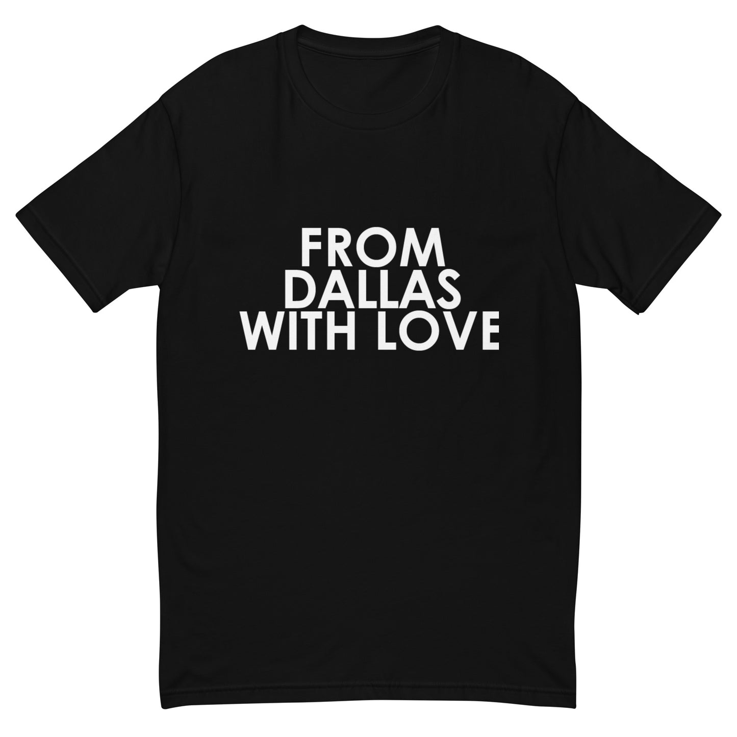 From Dallas with Love T-shirt