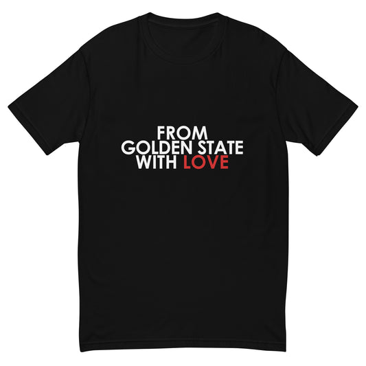 From Golden State with Love T-shirt