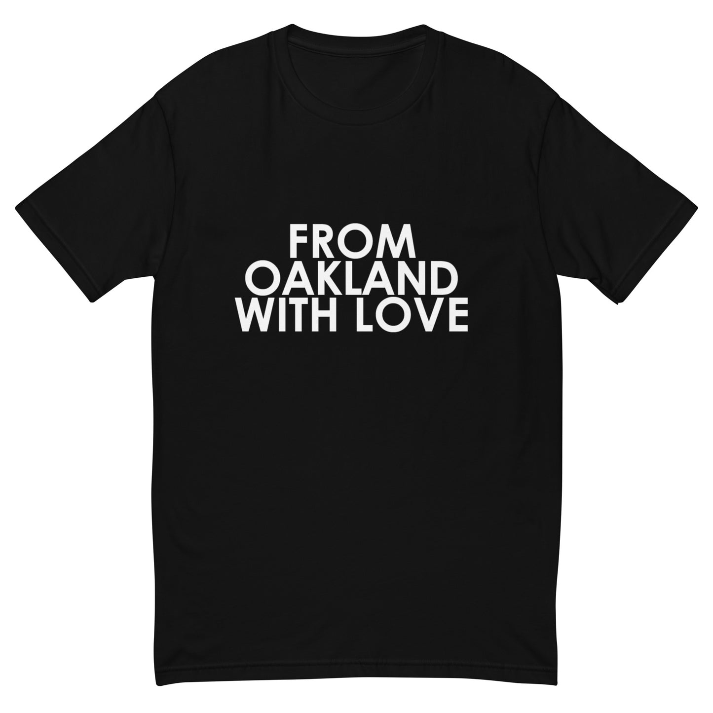 From Oakland with Love T-shirt