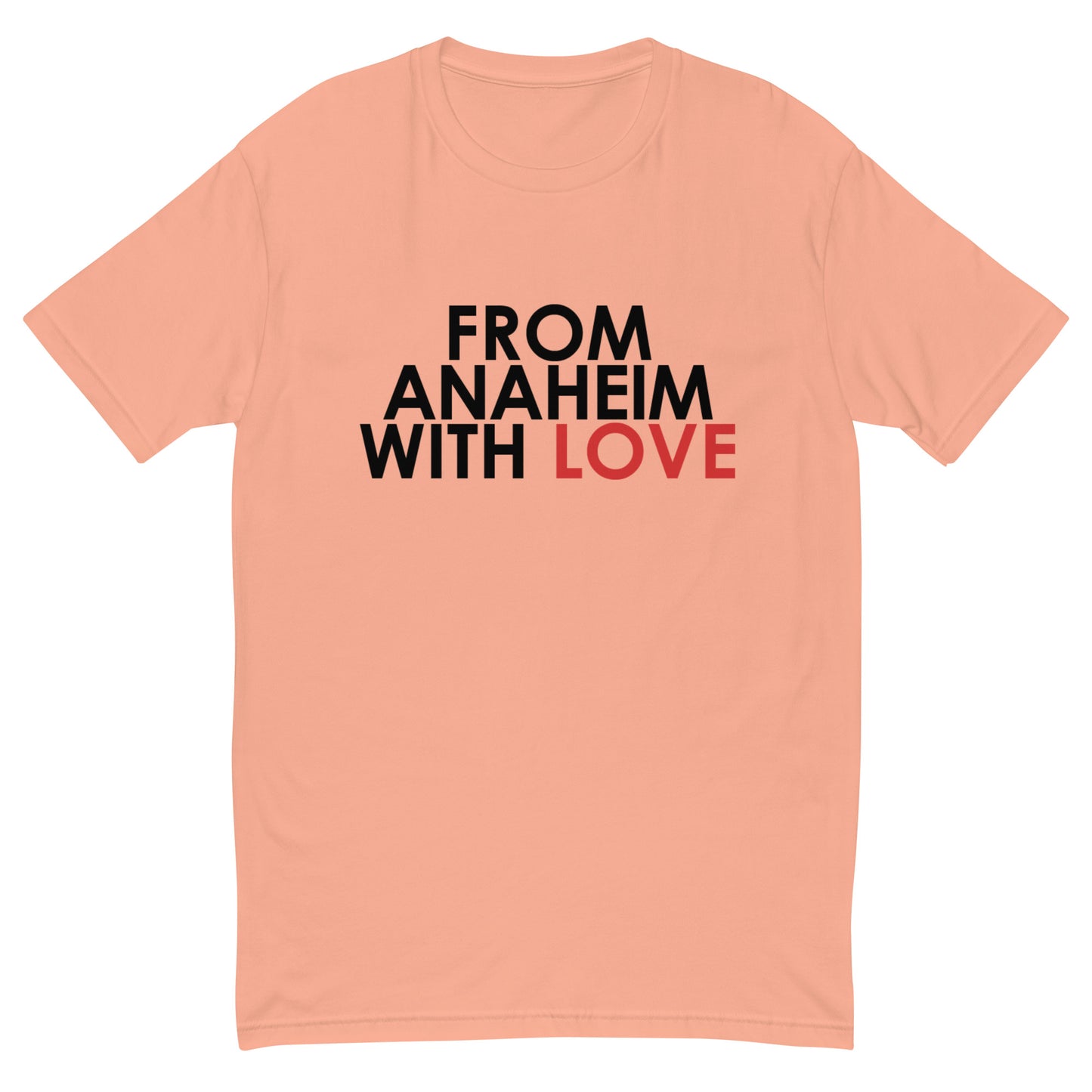 From Anaheim with Love T-shirt