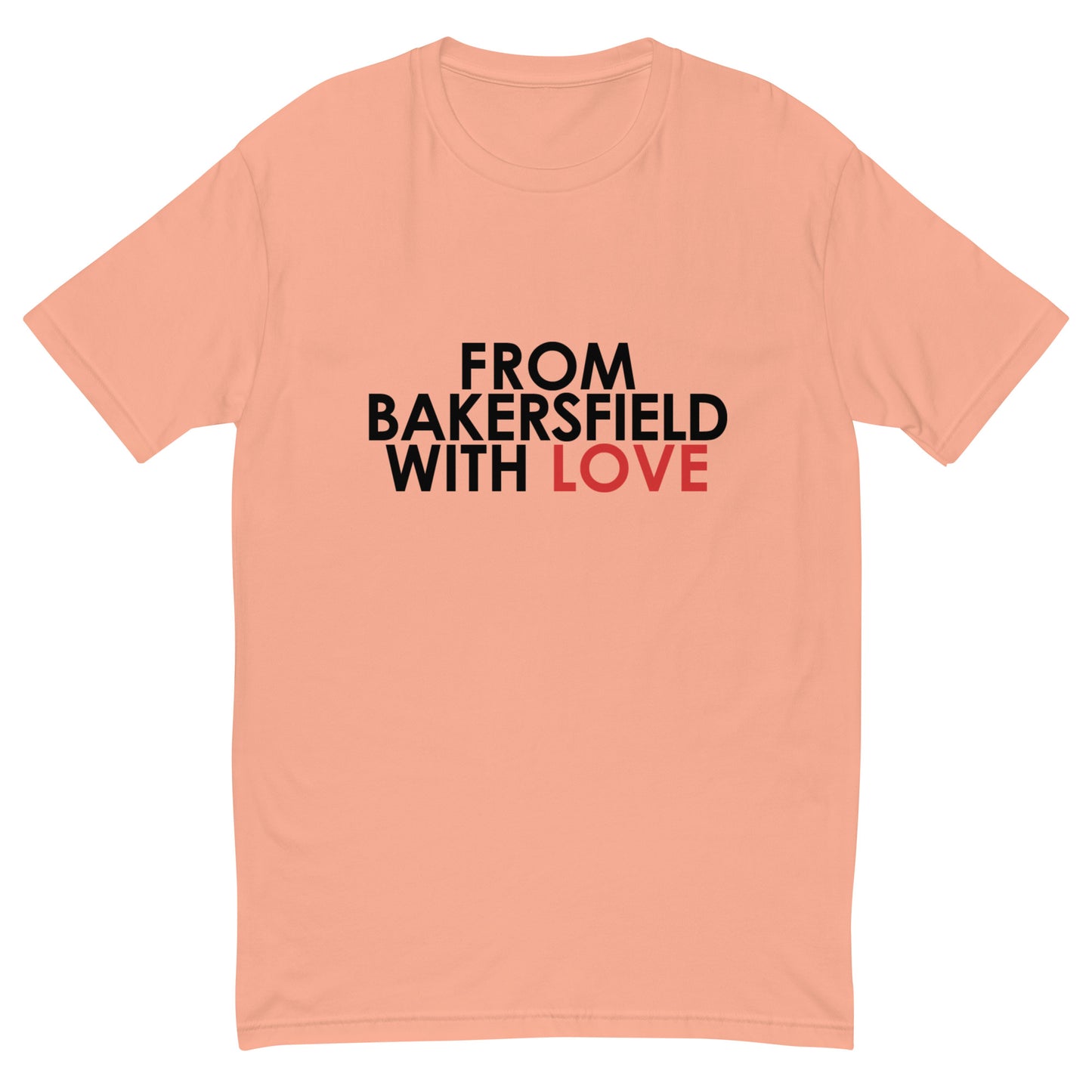 From Bakersfield with Love T-shirt