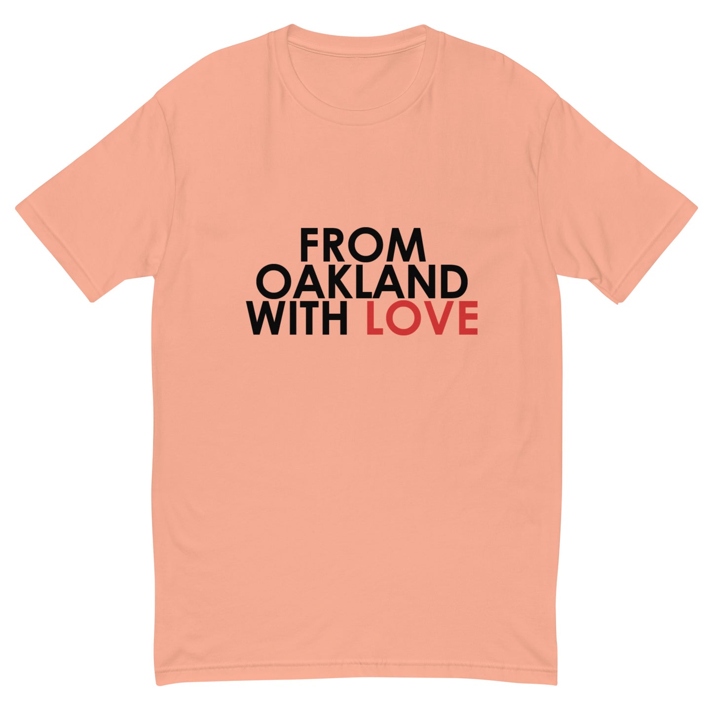 From Oakland with Love T-shirt