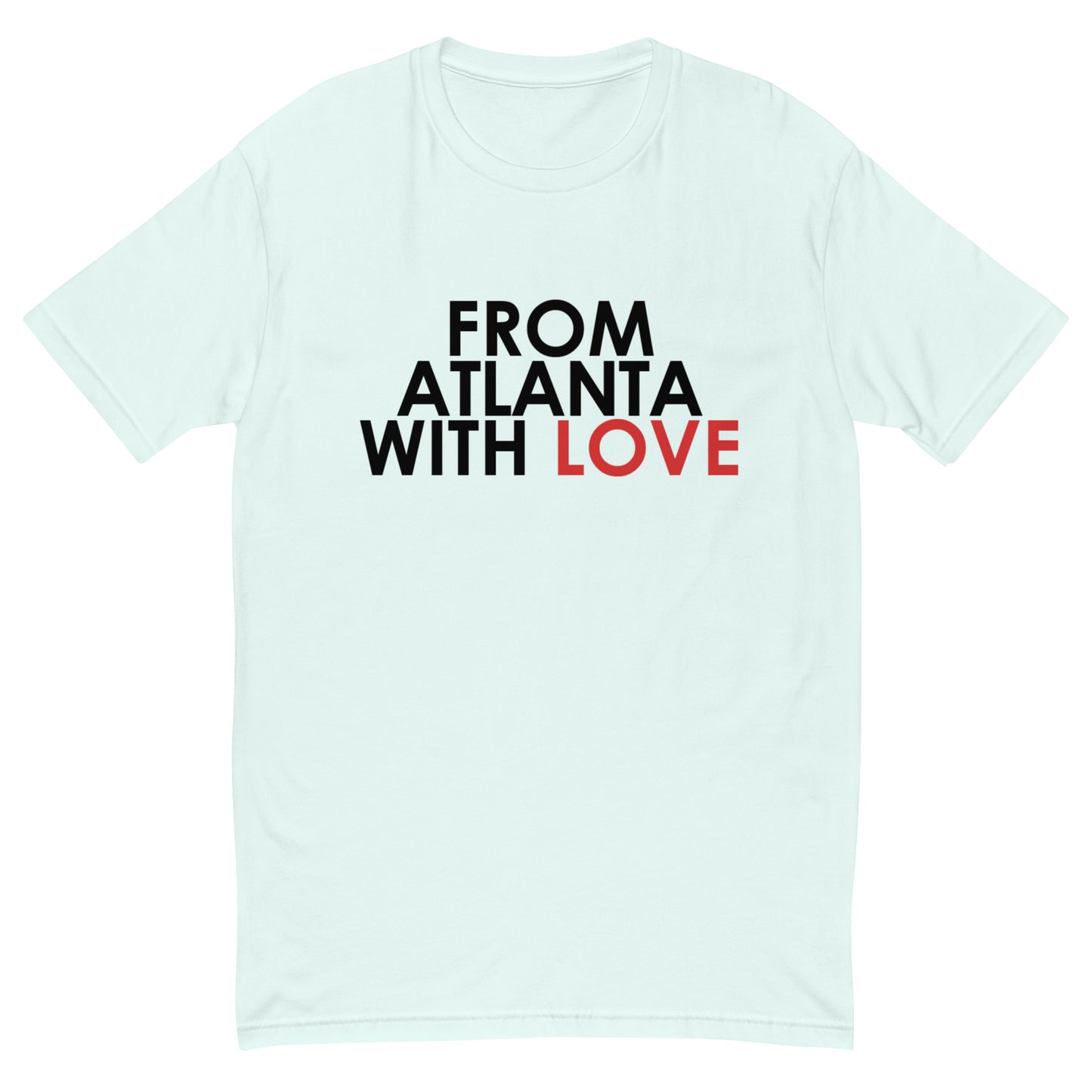 From Atlanta with Love T-shirt