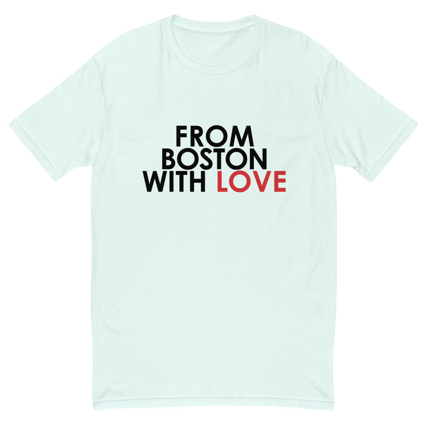 From Boston with Love T-shirt