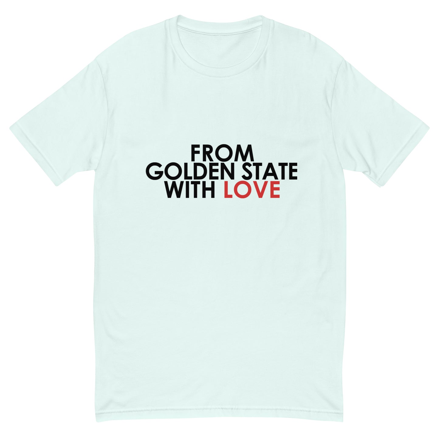 From Golden State with Love T-shirt