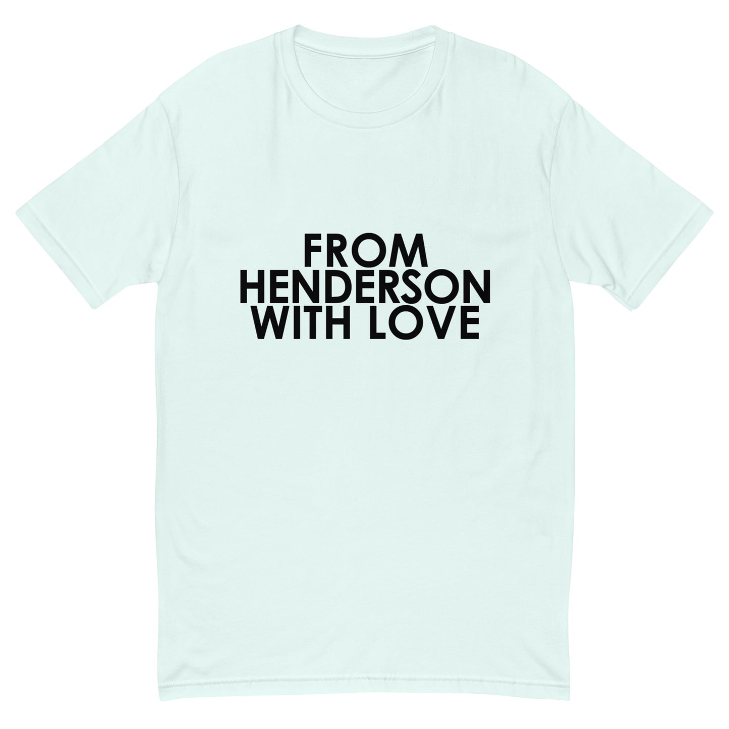 From Henderson with Love T-shirt