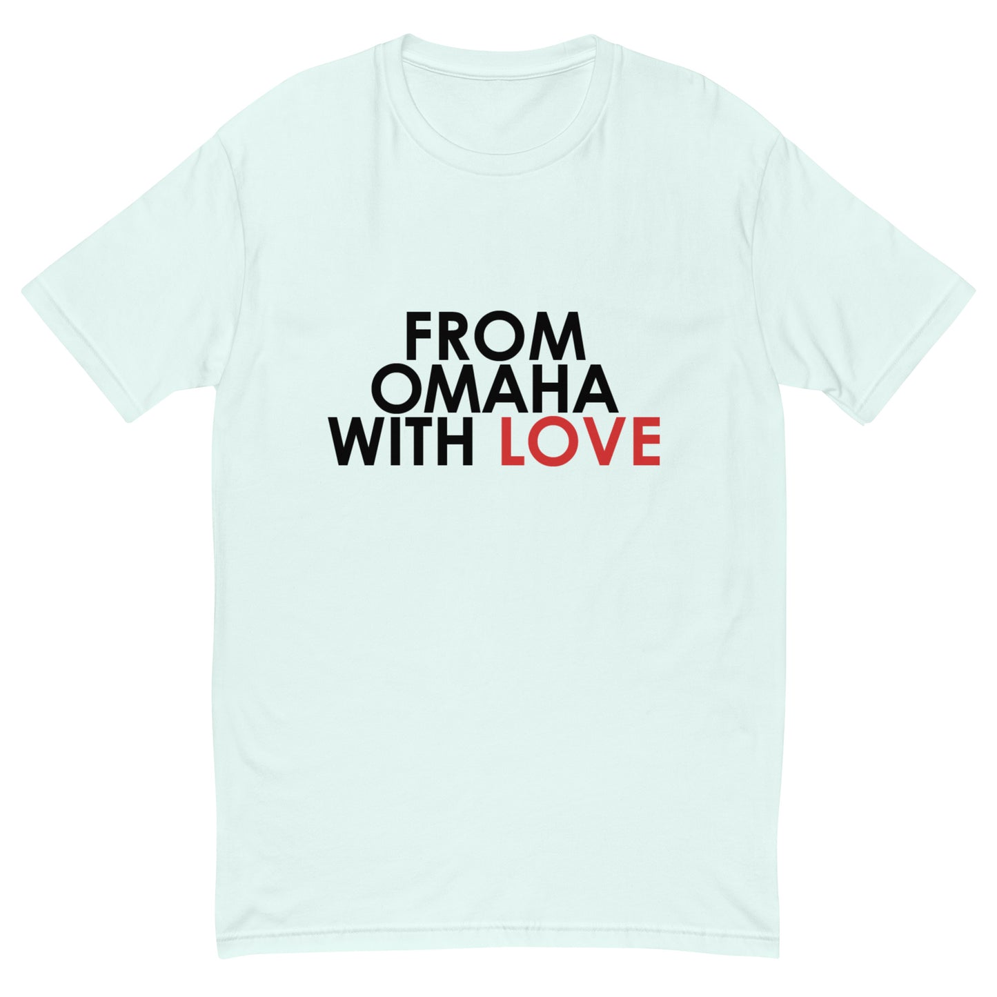 From Omaha with Love T-shirt