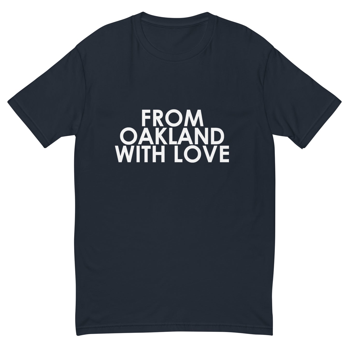 From Oakland with Love T-shirt