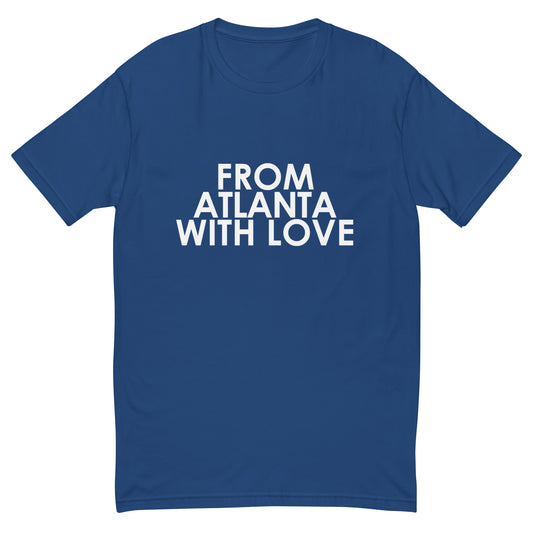 From Atlanta with Love T-shirt