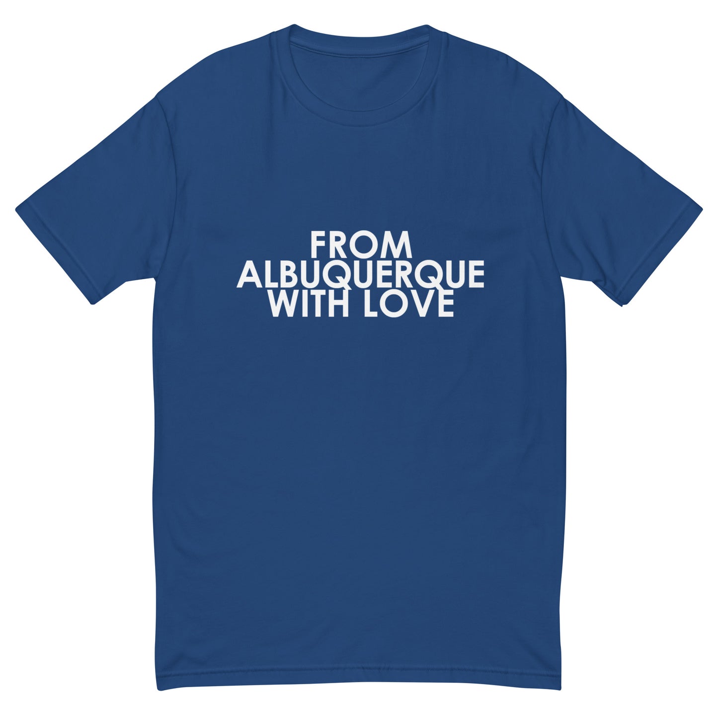 From Albuquerque with Love T-shirt