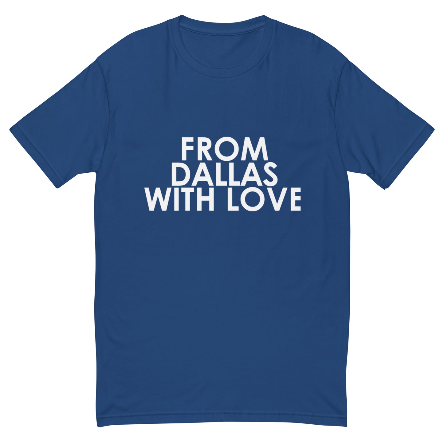 From Dallas with Love T-shirt