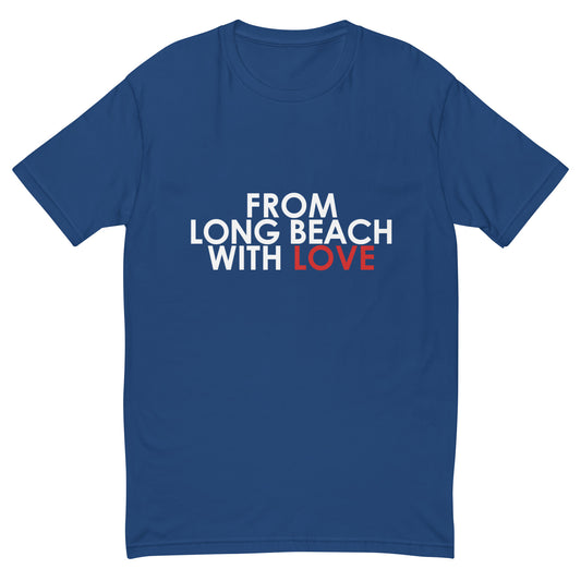 From Long Beach with Love T-shirt