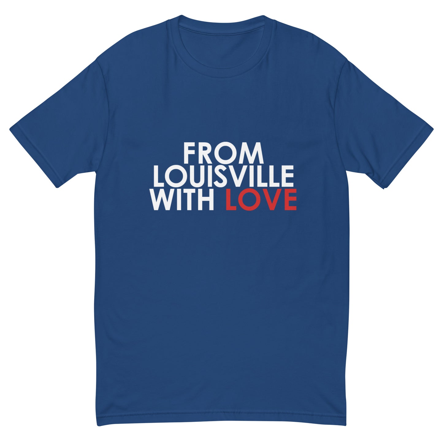 From Louisville with Love T-shirt