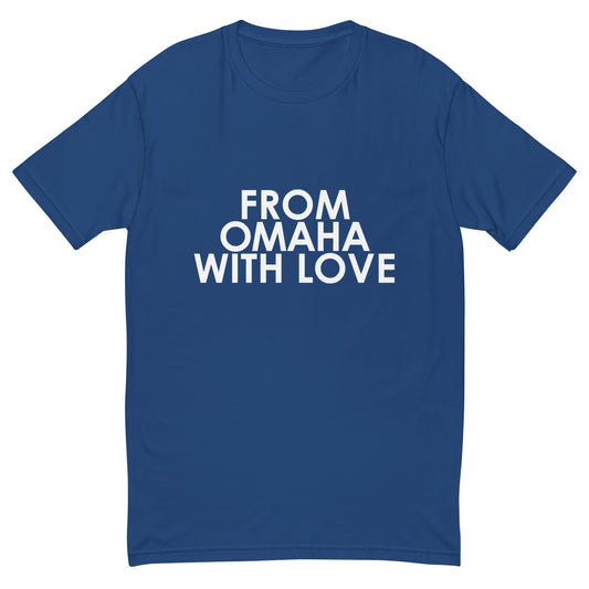 From Omaha with Love T-shirt