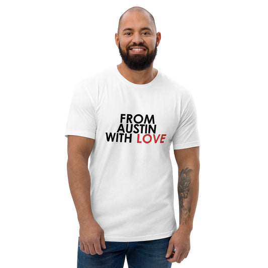 From Austin with Love T-shirt