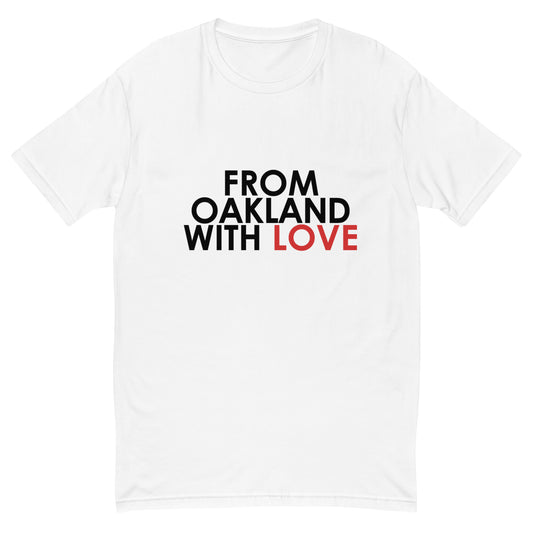 From Oakland with Love T-shirt