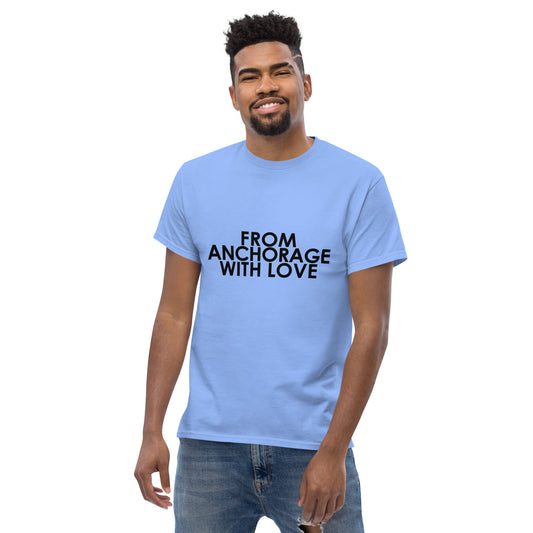 From Anchorage with Love Unisex T-shirt