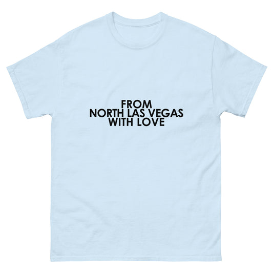 From North Las Vegas with Love Unisex T-shirt