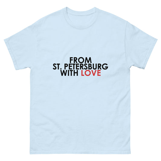 From St Petersburg with Love Unisex T-shirt