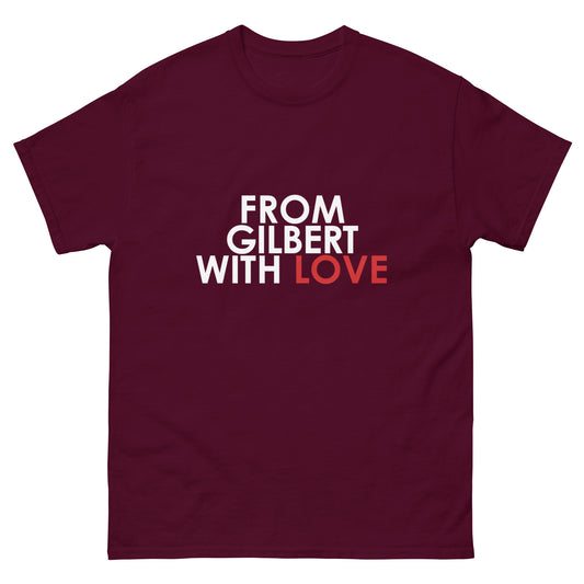 From Gilbert with Love Unisex T-shirt