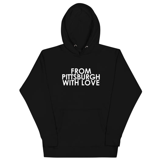 From Pittsburgh with Love Unisex Hoodie