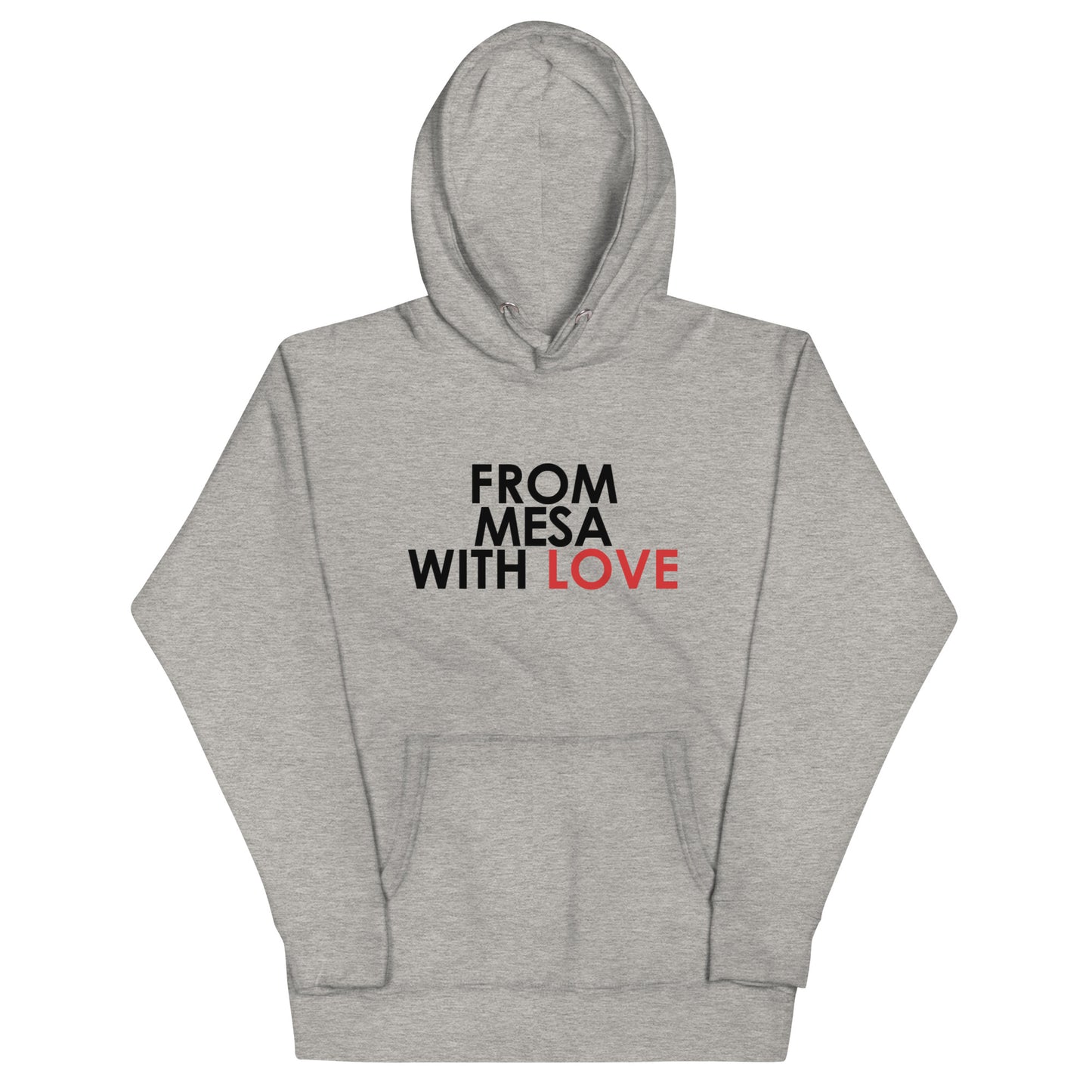 From Mesa with Love Unisex Hoodie