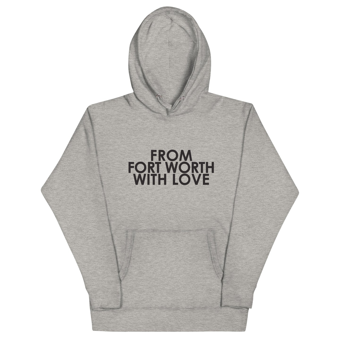 From Fort Worth with Love Unisex Hoodie