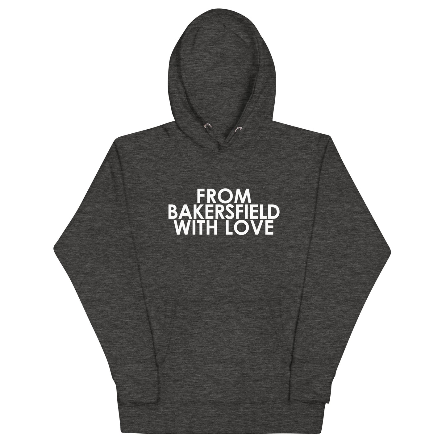 From Bakersfield with Love Unisex Hoodie