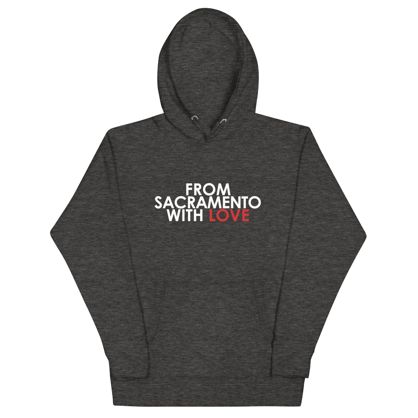 From Sacramento with Love Unisex Hoodie