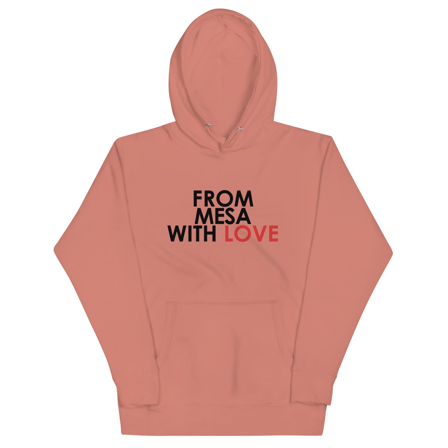 From Mesa with Love Unisex Hoodie