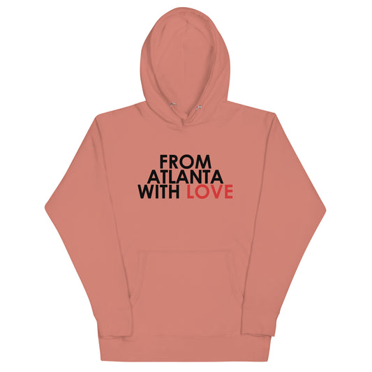 From Atlanta with Love Unisex Hoodie