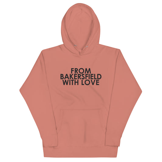 From Bakersfield with Love Unisex Hoodie