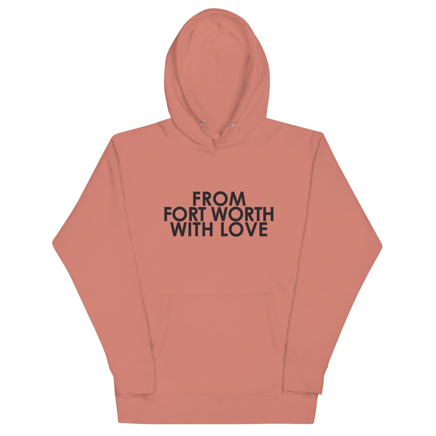 From Fort Worth with Love Unisex Hoodie