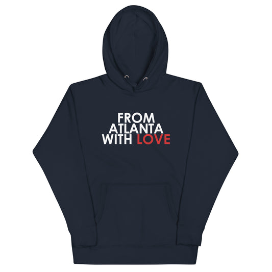 From Atlanta with Love Unisex Hoodie